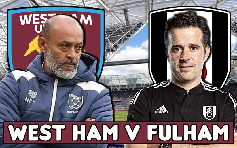 Image for Fulham vs West Ham – Preview, Team News & Predicted Line-ups | Squeaky Bum Time